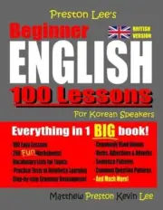 Preston Lee's Beginner English 100 Lessons For Korean Speakers (British) by Matt