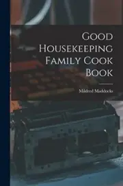 Maddocks - Good Housekeeping Family Cook Book - New paperback or softb - T555z