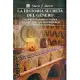 La historia secreta del genero / The Secret History of Gender: Mujeres, Hombres Y Poder En Mexico En Las Postrimerias Del Period