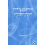 EMOTIONAL INTELLIGENCE IN SCHOOLS: A COMPREHENSIVE APPROACH TO DEVELOPING EMOTIONAL LITERACY