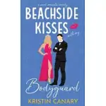 BEACHSIDE KISSES WITH MY BODYGUARD: A SWEET ROMANTIC COMEDY