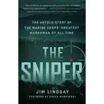 THE SNIPER: THE UNTOLD STORY OF THE MARINE CORPS’ GREATEST MARKSMAN OF ALL TIME