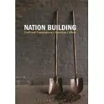 NATION BUILDING: CRAFT AND CONTEMPORARY AMERICAN CULTURE