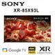 【澄名影音展場】SONY XR-85X93L 85吋 美規中文介面85吋智慧液晶4K電視 保固2年基本安裝 另有XR-75X93L