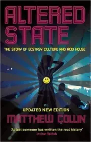 Altered State: The Story of Ecstasy Culture and Acid House (Paperback or Softbac