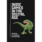 INDIE GAMES IN THE DIGITAL AGE