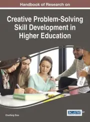 Handbook of Research on Creative Problem-Solving Skill Development in Higher Edu