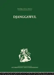 Djanggawul: An Aboriginal Religious Cult of North-Eastern Arnhem Land by Ronald