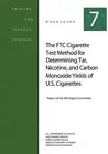 The FTC Cigarette Test Method for Determining Tar, Nicotine, and Carbon Monoxide