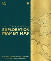 Exploration Map by Map: From Migrations and Encounters to Voyages and