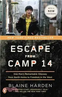 在飛比找三民網路書店優惠-Escape from Camp 14 ─ One Man'