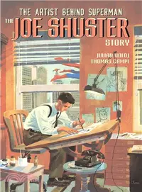 在飛比找三民網路書店優惠-The Joe Shuster Story ― The Co