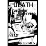 THE DEATH OF CUSTOMER SERVICE