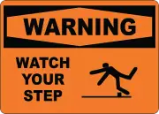 OSHA WARNING: WATCH YOUR STEP| Laminated Vinyl Decal Sticker Label