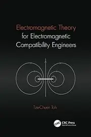Electromagnetic Theory for Electromagnetic Compatibility Engineers