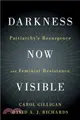 Darkness Now Visible：Patriarchy's Resurgence and Feminist Resistance