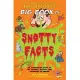 The Fantastic Flatulent Fart Brothers’’ Big Book of Snotty Facts: An Illustrated Guide to the Science, History, and Pleasures of Mucus; US edition