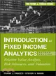 Introduction To Fixed Income Analytics, Second Edition: Relative Value Analysis, Risk Measures, Andvaluation