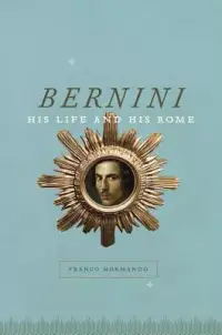 在飛比找博客來優惠-Bernini: His Life and His Rome