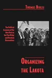 在飛比找博客來優惠-Organizing the Lakota: The Pol