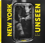 Luc Kordas - New York Unseen - New Hardback - A555z