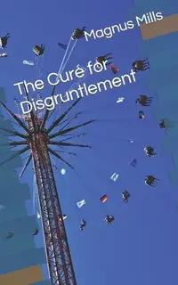 在飛比找誠品線上優惠-The Cure for Disgruntlement