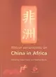 African Perspectives on China in Africa