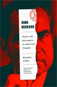 在飛比找三民網路書店優惠-King Richard: Nixon and Waterg
