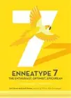 Enneatype 7: The Enthusiast, Optimist, Epicurean: An Interactive Workbook (Paper