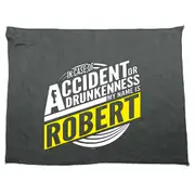 Alcohol In Case Of Accident Or Drunkenness Robert - Funny Novelty Soft Sport Microfiber Towel