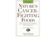 Natures CancerFighting Foods by Verne Varona