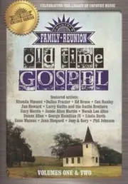 COUNTRY'S FAMILY REUNION ENCORE SERIES: OLD TIME GOSPEL - VOLUMES ONE & TWO NEW