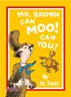Mr Brown Can Moo! Can You? (Dr Seuss)
