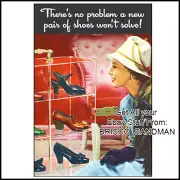 Fridge Fun Refrigerator Magnet NO PROBLEM A NEW PAIR OF SHOES WONT SOLVE Retro