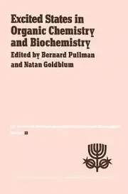Excited States in Organic Chemistry and Biochemistry: Proceedings of the Tenth J