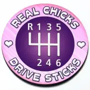 Real Chicks Drive Sticks - Ladies Magnetic Grill Grille Badge for MINI Cooper
