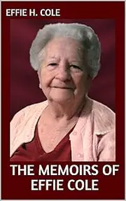 The Memoirs of Effie Cole