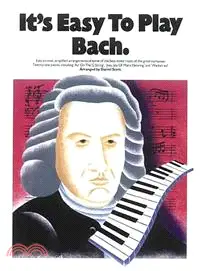 在飛比找三民網路書店優惠-It's Easy to Play Bach