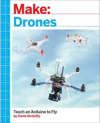 在飛比找誠品線上優惠-Make: Drones: Teach an Arduino