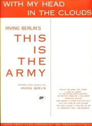 IRVING BERLIN WITH MY HEAD IN THE CLOUDS SHEET MUSIC-ARMY-PIANO/V/GUITAR-1942!!