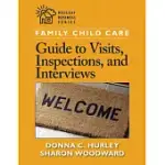 FAMILY CHILD CARE GUIDE TO VISITS, INSPECTIONS, AND INTERVIEWS