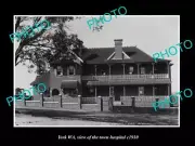 OLD POSTCARD SIZE PHOTO OF YORK WESTERN AUSTRALIA THE TOWN HOSPITAL c1910