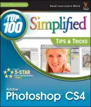 Photoshop CS4: Top 100 Simplified Tips and Tricks by