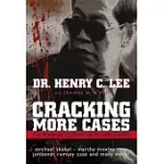 CRACKING MORE CASES: THE FORENSIC SCIENCE OF SOLVING CRIMES : THE MICHAEL SKAKEL-MARTHA MOXLEY CASE, THE JONBENET RAMSEY CASE AN