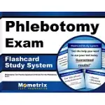 PHLEBOTOMY EXAM FLASHCARD STUDY SYSTEM: PHLEBOTOMY TEST PRACTICE QUESTIONS & REVIEW FOR THE PHLEBOTOMY EXAM