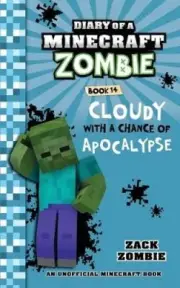 Diary of a Minecraft Zombie Book 14: Cloudy with a Chance of Apocalypse (Diary