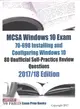 Mcsa Windows 10 Exam 70-698 Installing and Configuring Windows 10 80 Unofficial Self-practice Review Questions ― 2017/18 Edition
