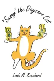 Sunny The Day Care Cat by Linda Bouchard (English) Paperback Book
