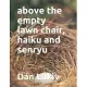 above the empty lawn chair, haiku and senryu