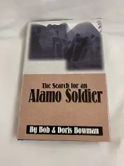 The Search for an Alamo Soldier by Doris Bowman and Bob Bowman (Hardcover)